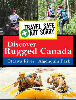 TRAVEL SAFE NOT SORRY:RUGGED CANADA(DVD English)