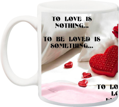 ME&YOU Gift for Husband/Wife/Boyfriend/Girlfriend;To love and Be loved Is Everything printed Ceramic Mug(325 ml), Multicolor
ME&YOU Gift for Husband/Wife/Boyfriend/Girlfriend;To love and Be loved Is Everything printed Ceramic Mug(325 ml), Multicolor