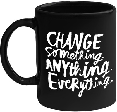 Huppme Change Something Black 350ML Ceramic Mug(350 ml)
Huppme Change Something Black 350ML Ceramic Mug(350 ml)