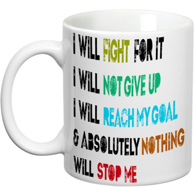 Prithish Nothing Will Stop Me Ceramic Mug(330 ml), Multicolor