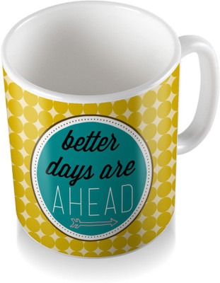 SKY TRENDS Better Dayds Are Ahead With Yellow Floral Heart Special Gifts For Birthday And Anniversary Coffee Ceramic Mug(300 ml), White
SKY TRENDS Better Dayds Are Ahead With Yellow Floral Heart Special Gifts For Birthday And Anniversary Coffee Ceramic Mug(300 ml), White