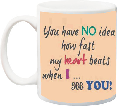 ME&YOU Gift for Valentine's Day/Anniversary;You have no Idea how fast my Heart Beats Ceramic Mug(325 ml), Multicolor
ME&YOU Gift for Valentine's Day/Anniversary;You have no Idea how fast my Heart Beats Ceramic Mug(325 ml), Multicolor