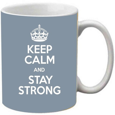 Maison N Mode Keep Calm And Stay Strong Coffee Ceramic Mug(330 ml), Multicolor