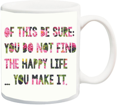 ME&YOU Gift for Husband/Wife/Girlfriend/Boyfriend/Lover;"Valentines Day' Of this be sure you do not find the happy life you make IT,,HD printed Ceramic Mug(325 ml), Multicolor
ME&YOU Gift for Husband/Wife/Girlfriend/Boyfriend/Lover;"Valentines Day' Of this be sure you do not find the happy life you make IT,,HD printed Ceramic Mug(325 ml), Multicolor