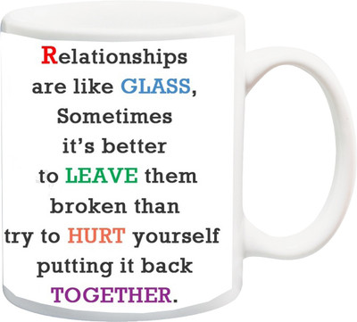 ME&YOU Happy Rose Day;Relationships are like GLASS Sometimes it's better To LEAVE Them Printed Ceramic Mug(325 ml), Multicolor
ME&YOU Happy Rose Day;Relationships are like GLASS Sometimes it's better To LEAVE Them Printed Ceramic Mug(325 ml), Multicolor