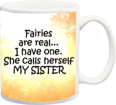 ME&YOU Best Gift for Sister;Fairies are real printed coffee Ceramic Mug(325 ml), Multicolor
ME&YOU Best Gift for Sister;Fairies are real printed coffee Ceramic Mug(325 ml), Multicolor