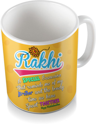 SKY TRENDS Rakhi Is Special Occasion That Remind Me Of My Brothe Gifts For Rakshabandhan Coffee Ceramic Mug(320 ml), White
SKY TRENDS Rakhi Is Special Occasion That Remind Me Of My Brothe Gifts For Rakshabandhan Coffee Ceramic Mug(320 ml), White
