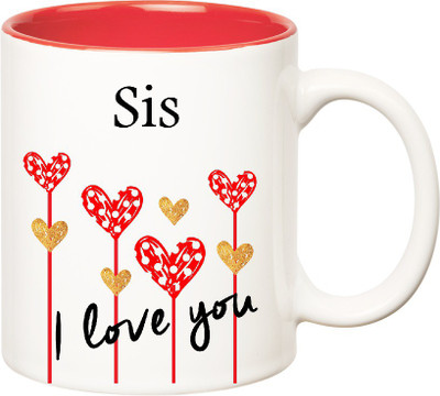 Huppme I Love You Sis Inner Red (350 ml) Ceramic Mug(350 ml), Red;white