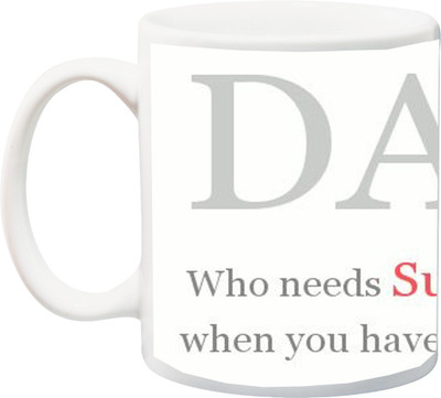 ME&YOU Gift for father/Daddy;Dad who needs superman when you have a father HD printed Ceramic Mug(325 ml), Multicolor
ME&YOU Gift for father/Daddy;Dad who needs superman when you have a father HD printed Ceramic Mug(325 ml), Multicolor