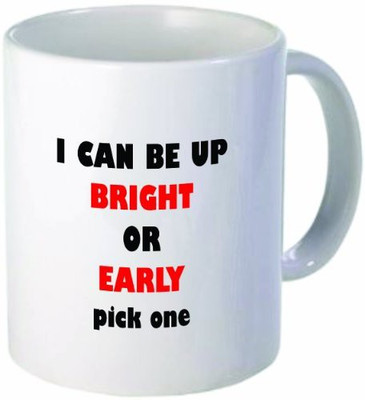 Rikki Knight LLC Knight I Can Be Up Bright Or Early - Pick One Funny11 oz Ceramic Coffee Cup Ceramic Mug(60 ml), Multicolor
Rikki Knight LLC Knight I Can Be Up Bright Or Early - Pick One Funny11 oz Ceramic Coffee Cup Ceramic Mug(60 ml), Multicolor