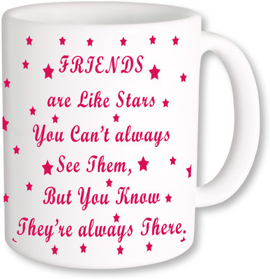 PhotogiftsIndia Friends are like Stare Ceramic Mug(325 ml)