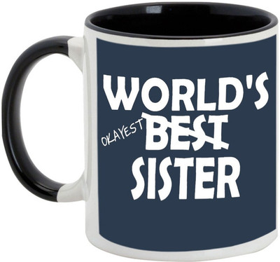 AllUPrints Gift For Bahiya Dooj/ Brother - World Okayest Best Sister Black Ceramic Mug(325 ml)
AllUPrints Gift For Bahiya Dooj/ Brother - World Okayest Best Sister Black Ceramic Mug(325 ml)