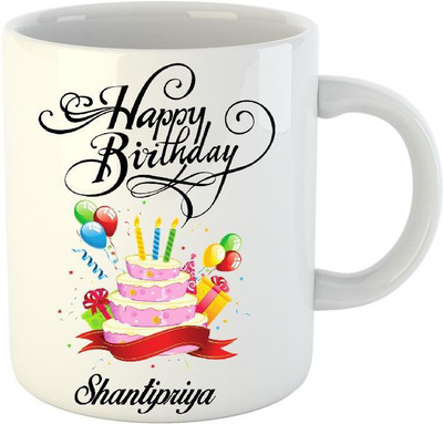 Huppme Happy Birthday Shantipriya White (350 ml) Ceramic Mug(350 ml)
