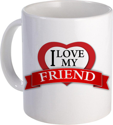 SKY TRENDS I Love My Friend Lovely Gift For Propose Day And Valentine DAy Design (137) Ceramic Mug(320 ml), White
SKY TRENDS I Love My Friend Lovely Gift For Propose Day And Valentine DAy Design (137) Ceramic Mug(320 ml), White