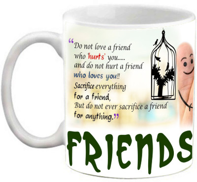 EFW FRIENDSHIP - SACRIFICE EVERYTHING FOR A FRIEND QUOTES Ceramic Mug(325 ml), White
EFW FRIENDSHIP - SACRIFICE EVERYTHING FOR A FRIEND QUOTES Ceramic Mug(325 ml), White