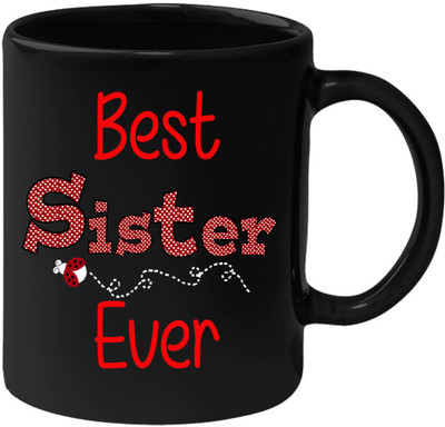 Huppme Best Sister Ever Black Ceramic Mug(350 ml)