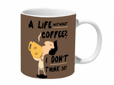 Mooch Wale A Life Without Coffee I Dont Think So Ceramic Mug(325 ml), Multicolor
