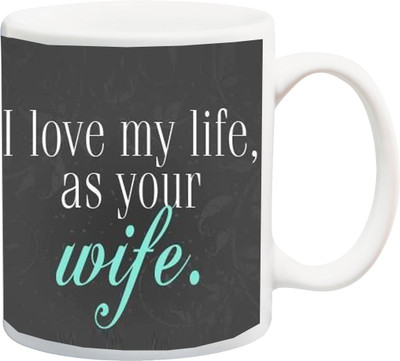 ME&YOU Valentines Gift ; I love My Life, As Your Wife Printed Ceramic Mug(325 ml), Multicolor
ME&YOU Valentines Gift ; I love My Life, As Your Wife Printed Ceramic Mug(325 ml), Multicolor