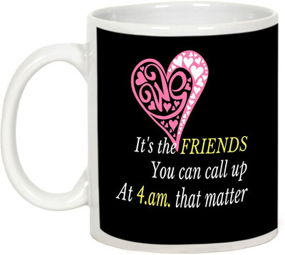 AllUPrints Friendship Fay Gifts - It's The Friends You Can Call Up At 4am Ceramic Mug(325 ml), White
AllUPrints Friendship Fay Gifts - It's The Friends You Can Call Up At 4am Ceramic Mug(325 ml), White