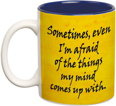 Prithish Afraid Of Things My Mind Comes Up With Double Color Ceramic Mug(330 ml), Multicolor
Prithish Afraid Of Things My Mind Comes Up With Double Color Ceramic Mug(330 ml), Multicolor
