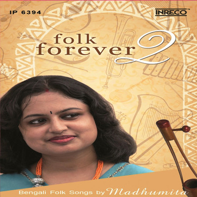 Folk Forever 2 Audio CD Standard Edition(Bengali - Madhumita Bhowmick)