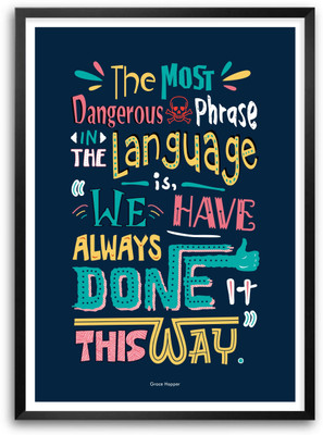 We Have Always Done It Grace Hopper Quotes Paper Print(16.5 inch X 11.5 inch, Framed)
We Have Always Done It Grace Hopper Quotes Paper Print(16.5 inch X 11.5 inch, Framed)