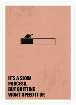 It's A Slow Process, But Quitting Won't Speed It Up Business Quotes Paper Print(16.5 inch X 11.5 inch, Rolled)
It's A Slow Process, But Quitting Won't Speed It Up Business Quotes Paper Print(16.5 inch X 11.5 inch, Rolled)