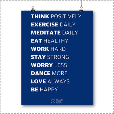 Think Excercise Meditate Dance Love A3 Sized Poster by QuoteSutra Paper Print(18 inch X 12 inch, Rolled)
Think Excercise Meditate Dance Love A3 Sized Poster by QuoteSutra Paper Print(18 inch X 12 inch, Rolled)
