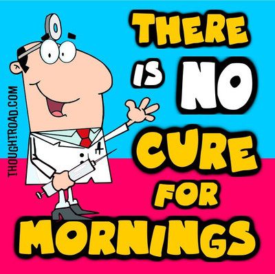 CURE FOR MORNINGS Paper Print(12 inch X 12 inch, Rolled)