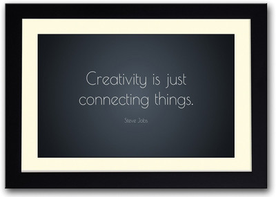 Creativity Is Just Connecting Things Steve Jobs Fine Art Print(14 inch X 20 inch, Framed)
Creativity Is Just Connecting Things Steve Jobs Fine Art Print(14 inch X 20 inch, Framed)