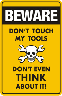 Beware Don't Touch My Tools Paper Print(18 inch X 12 inch)