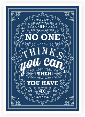 Posterhouzz If No One Thinks You Can, Then You Have To Motivational Quotes Poster Paper Print(18 inch X 12 inch, Rolled)
Posterhouzz If No One Thinks You Can, Then You Have To Motivational Quotes Poster Paper Print(18 inch X 12 inch, Rolled)
