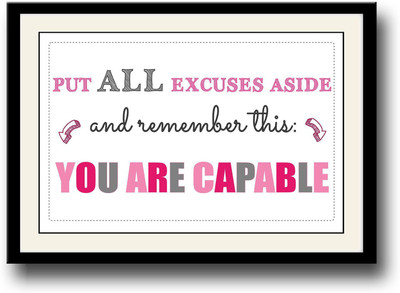 You are capable quote Fine Art Print(10 inch X 14 inch, Framed)