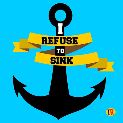 Refuse To Sink Paper Print(12 inch X 12 inch, Rolled)