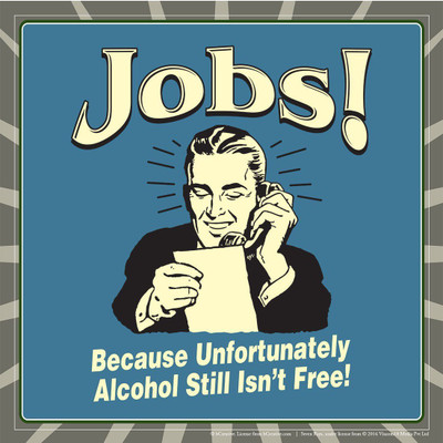 Posterhouzz Jobs! Because Unfortunately Alcohol Still Isn't Free! Fine Art Print(12 inch X 12 inch, Rolled)
Posterhouzz Jobs! Because Unfortunately Alcohol Still Isn't Free! Fine Art Print(12 inch X 12 inch, Rolled)