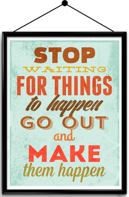 Motivational quote framed posters Paper Print(16.5 inch X 13.7 inch, Framed)
Motivational quote framed posters Paper Print(16.5 inch X 13.7 inch, Framed)