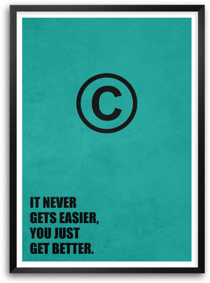 It Never Gets Easier, You Just Get Better Business Quotes Paper Print(16.5 inch X 11.5 inch, Framed)
It Never Gets Easier, You Just Get Better Business Quotes Paper Print(16.5 inch X 11.5 inch, Framed)