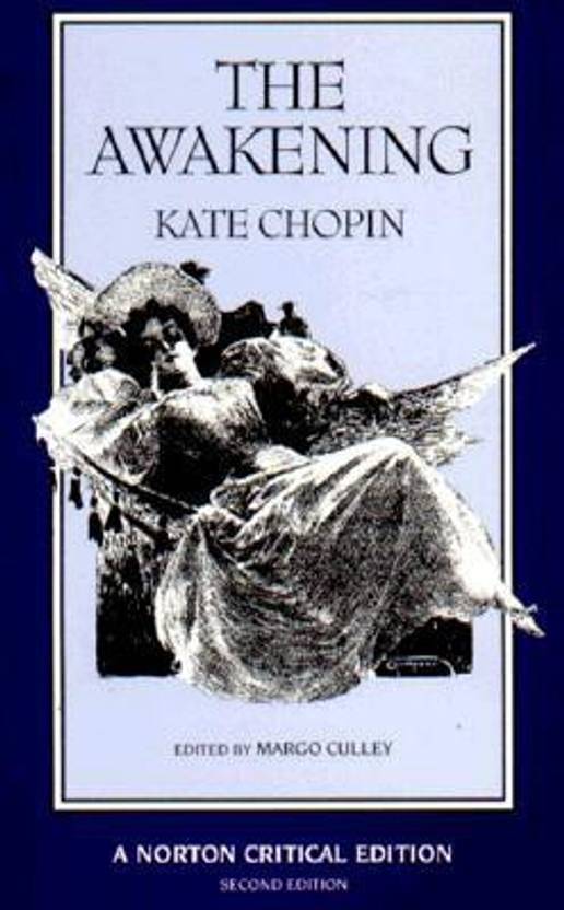critical essay on the awakening by kate chopin critical essay on the awakening by kate chopin
