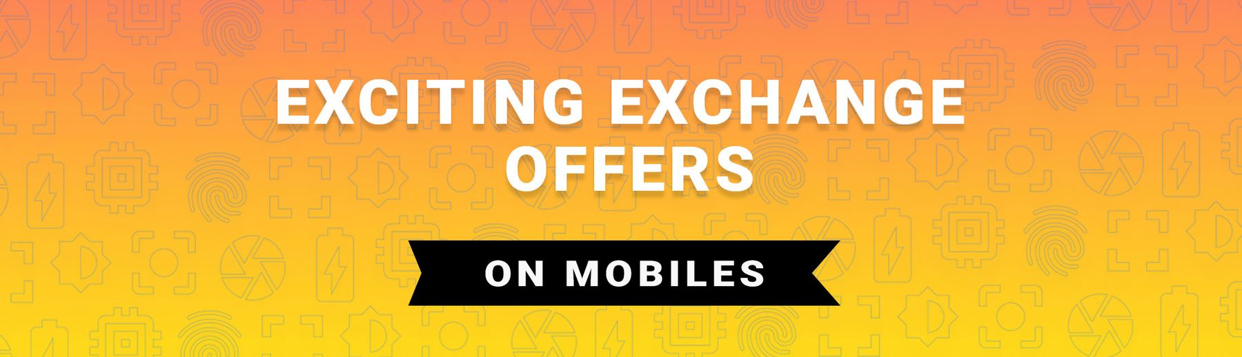 Mobile Exchange Offers Exchange Your Old Mobile With Brand New