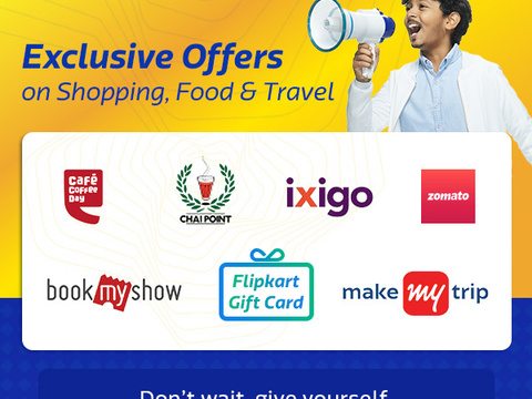 Still not convinced? Avail Exclsuive Offers on Shopping, Food & Travel