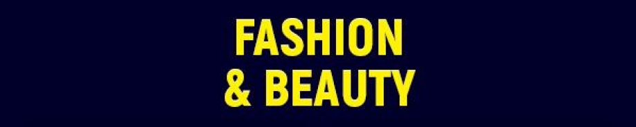 Fashion & Beauty