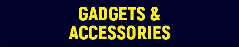 Gadgets & Accessories