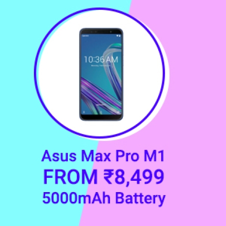 Asus Max Pro M1 From Rs.8,499