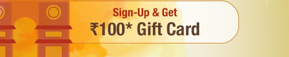 Sign-Up & Get Rs.100 Gift Card