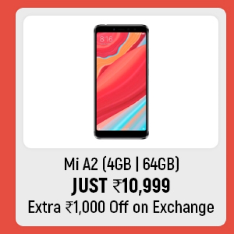 Mi A2 just Rs.10,999