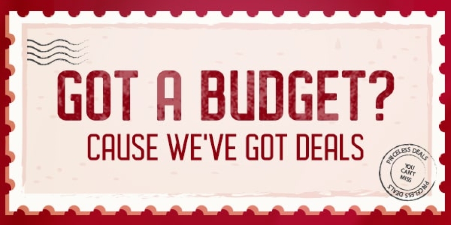 No need to worry if you're tight on budget. We're there for you