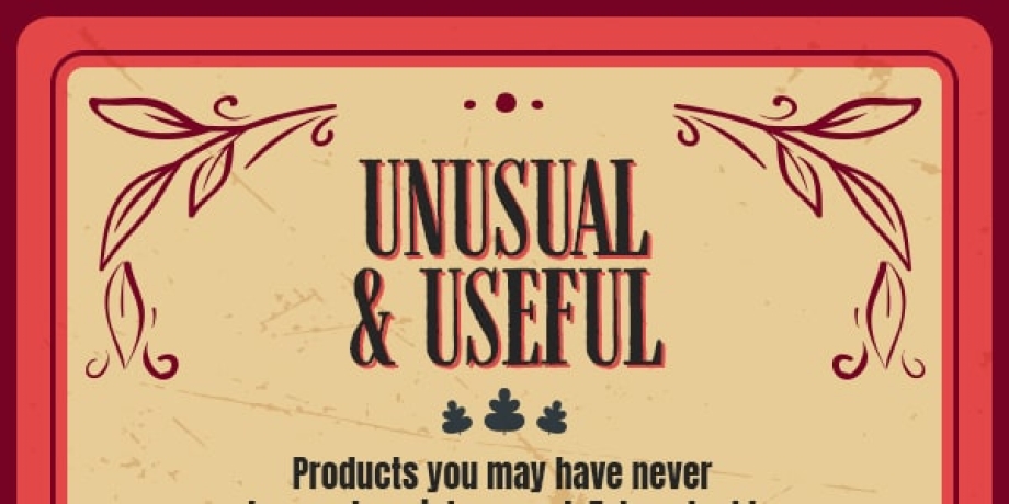 Unusual & Useful Products!