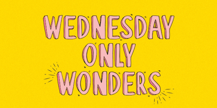 Wednesday only Wonders