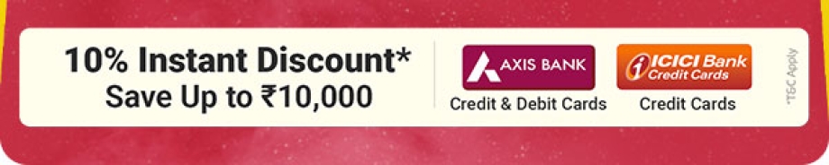 10% Instant Discount on Axis Bank Card & ICICI Credit Card