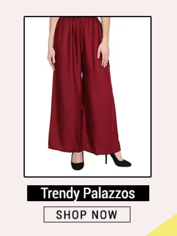 Trendy Palazzos